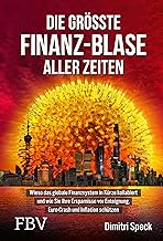 Die größte Finanz-Blase aller Zeiten: Wieso das gl
